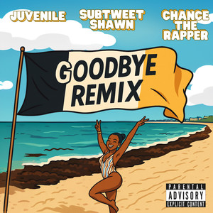 GOODBYE (Remix|Explicit)
