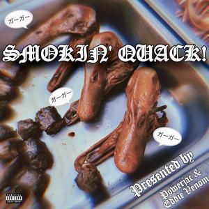 Smokin' Quack! (Explicit)