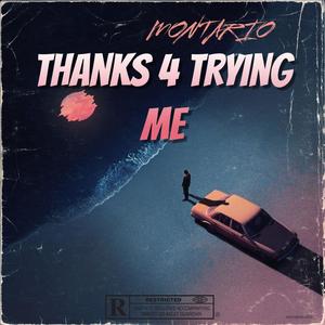 Thanks 4 Trying Me (Explicit)