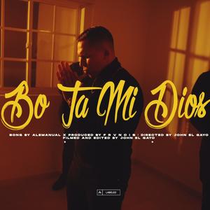 Bo Ta Mi Dios (feat. NMD)