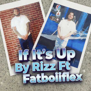 If Its Up (feat. Fatboiiflex)