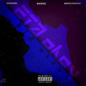 ETA OKEY! (feat. Bangz & MennyMoosh) (Explicit)