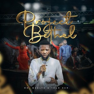 PROJECT BETHEL (Live)