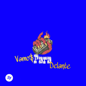 Vamos Para  delante (Explicit)