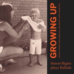 Growing Up (Simon Rigter Plays Ballads)