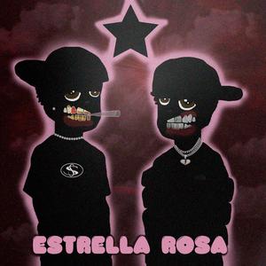 ESTRELLA ROSA (Explicit)