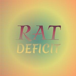 Rat Deficit
