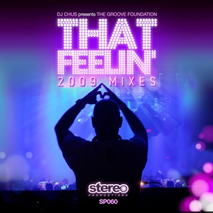 That Feeling 2009 Mixes + Classic Mixes Remastered