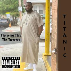 Tiptoeing Thru The Trenches (Explicit)