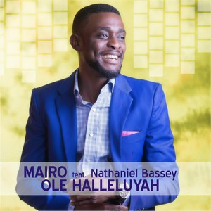 Ole Halleluyah(feat. Nathaniel Bassey)