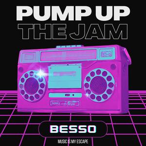 Pump up the Jam