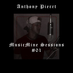 Anthony Pierrt: Musicmine Sessions #01