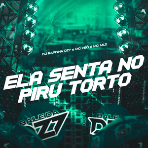ELA SENTA NO PIRU TORTO (Explicit)