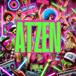 Atzen (Explicit)