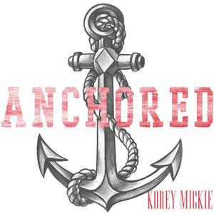 Anchored Praise