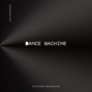 Dance Machine (feat. BudaKhan)