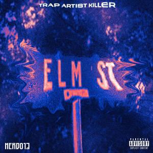 TRAP ARTIST KILLER (Explicit)
