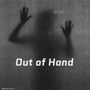 Out of Hand