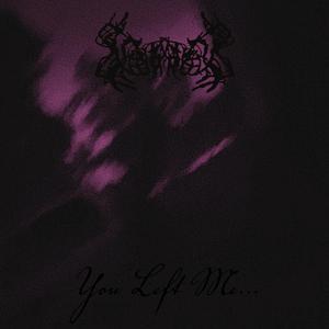 You Left Me