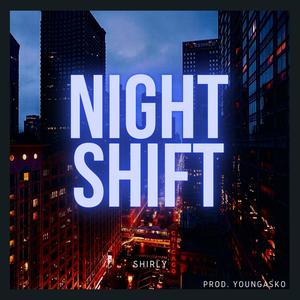 NIGHT SHIFT