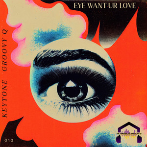 EYE WANT UR LOVE (RADIO EDIT)