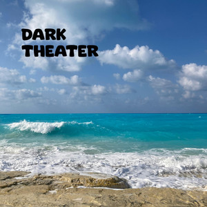 Dark Theater