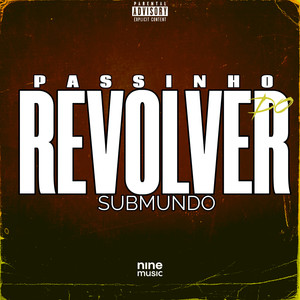 Passinho do Revolver Submundo (Explicit)
