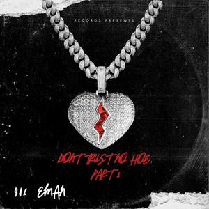 DONT TRUST NO HOE, Pt. 2 (Explicit)