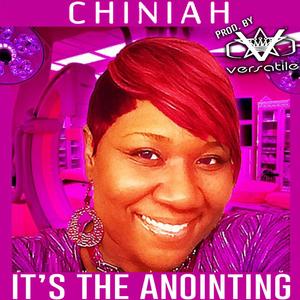 It's The Anointing (feat. Chiniah)