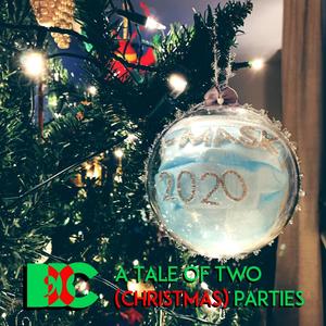 A Tale of Two(Christmas)Parties