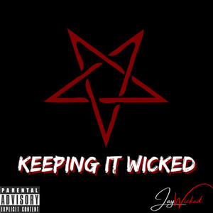 Keeping It Wicked (Explicit)