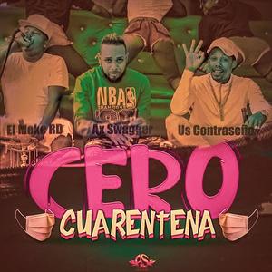 Cero Cuarentena (feat. El Meke Rd & Us Contraseña)