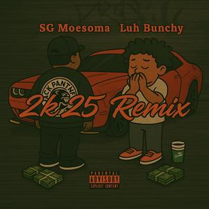 2k25 (feat. Luh Bunchy) (Remix|Explicit)
