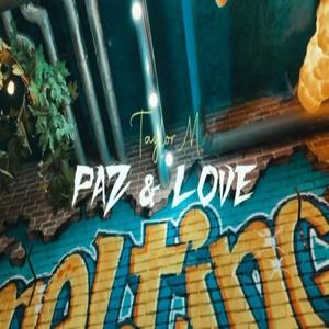 Paz & Love (Explicit)