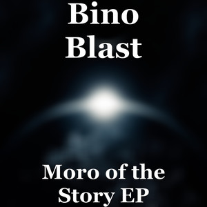 Moro of the Story EP (Explicit)