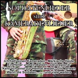 Soldatenlieder sind Kameradenlieder