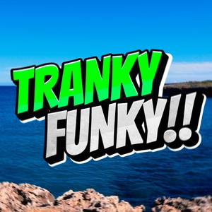 Tranky funky (Explicit)