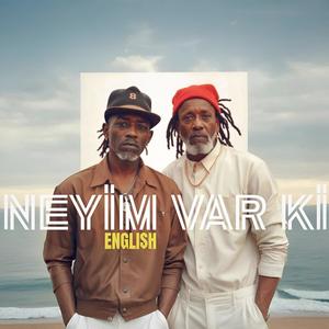 Neyim Var Ki (English)
