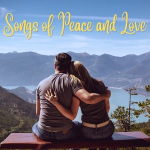 Songs of Peace and Love