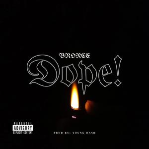 Dope (Explicit)