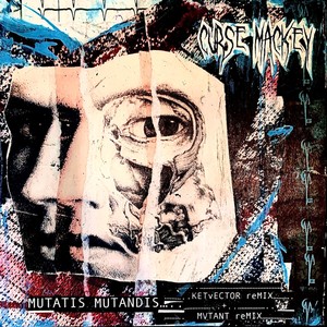 Mutatis Mutandis (feat. MVTANT) (MVTANT Remix by MVTANT)