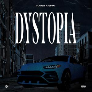 Dystopia (feat. Cippy) [Explicit]