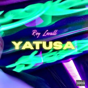 Yatusa (Explicit)