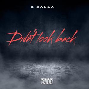 Didn't Look Back (Explicit)