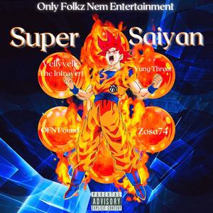 Super Saiyan (feat. OFN Pound, OFN Threat & Zosa74 )