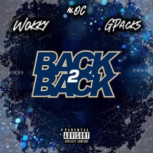 Back2Back (Wokky X Gpacks) [Explicit]