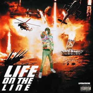 LIFE ON THE LINE (Explicit)