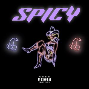 Spicy (Explicit)