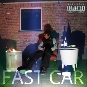 Fast Car (Explicit)