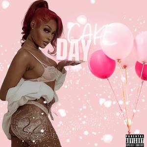 CAKE DAY (Explicit)